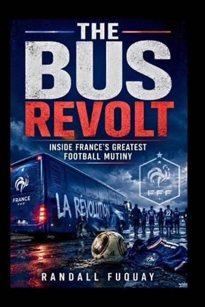 The Bus Revolt, Randall Fuquay - Paperback - 9798196998409