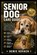 Senior Dog Care Guide, Denis Kovach - Paperback - 9798197052728