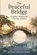 The Peaceful Bridge, John Muzurio - Paperback - 9798197106728