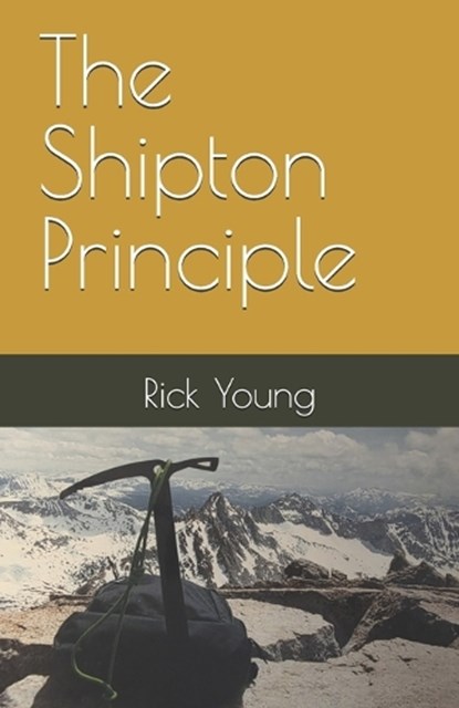The Shipton Principle, Rick Young - Paperback - 9798197206930