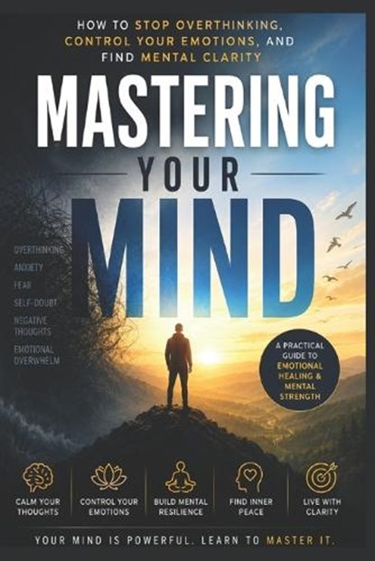 Mastering Your Mind, Shubhi Saxena - Paperback - 9798197215727