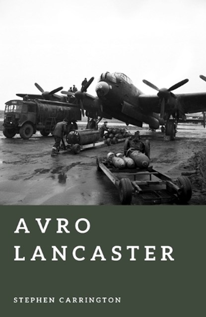 Avro Lancaster, Stephen Carrington - Paperback - 9798197301673