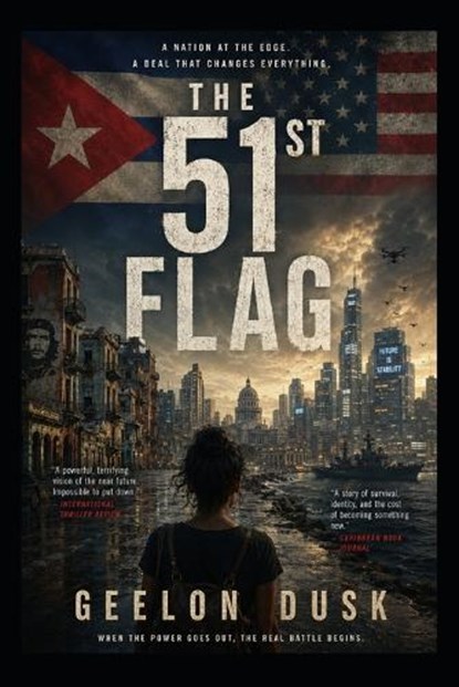 The 51st Flag, Geelon Dusk - Paperback - 9798197313867