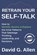 Retrain Your Self-Talk, David G Allen - Paperback - 9798197372642