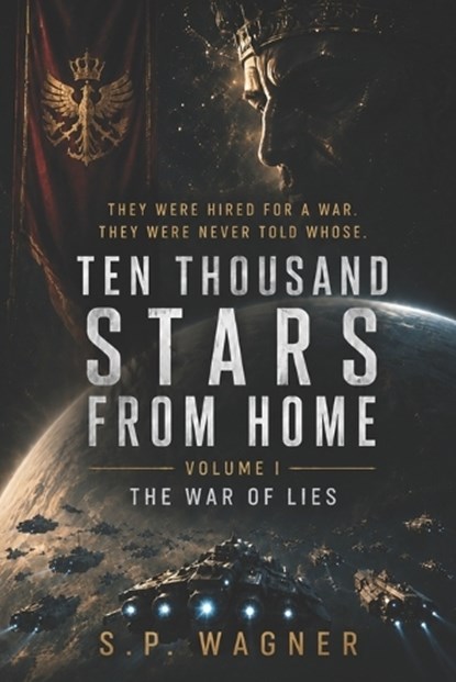 Ten Thousand Stars From Home, S P Wagner - Paperback - 9798197475756