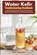 Water Kefir Troubleshooting Handbook, Mary Golanna - Paperback - 9798197599155