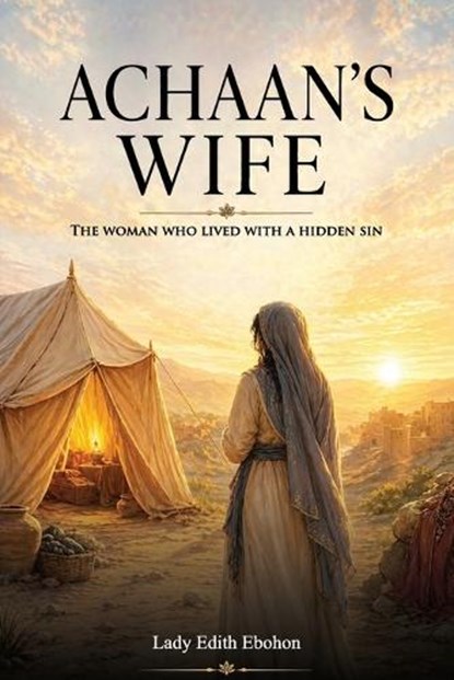 Achaan's Wife, Lady Edith Ebohon - Paperback - 9798197631480