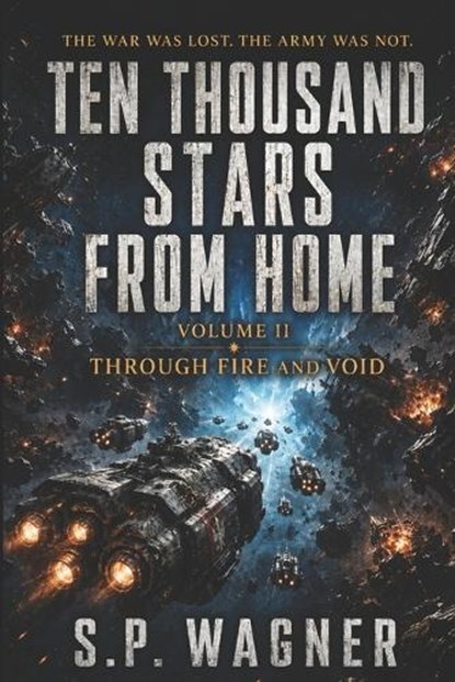 Ten Thousand Stars From Home, S P Wagner - Paperback - 9798197636836