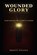 Wounded Glory, Prince Nnanna - Paperback - 9798197648235