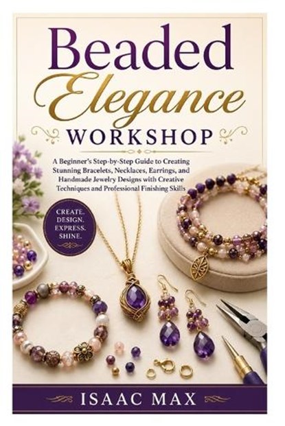 Beaded Elegance Workshop, Isaac Max - Paperback - 9798197712370
