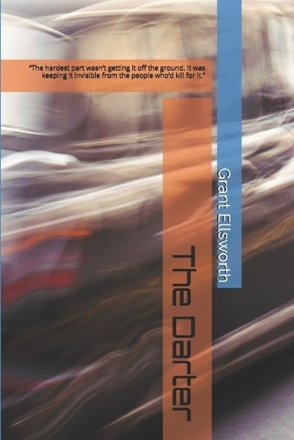 The Darter, Grant Ellsworth - Paperback - 9798197718402