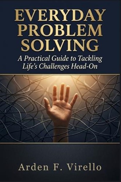 Everyday Problem Solving, Arden F Virello - Paperback - 9798197763556