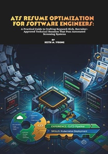 ATS Resume Optimization for Software Engineers, Keith M Young - Paperback - 9798197769725