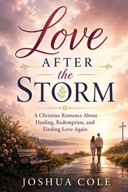 Love After the Storm, Joshua Cole - Paperback - 9798197775306