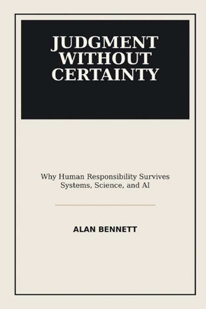 Judgment Without Certainty, Alan Bennett - Paperback - 9798197966803