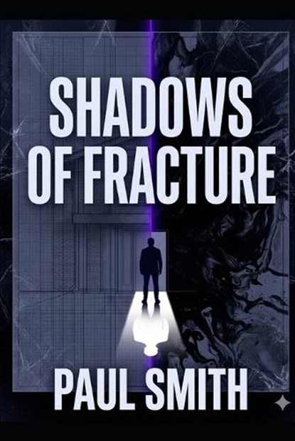 Shadows of Fracture, Paul Smith - Paperback - 9798198148888