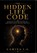 THE HIDDEN LIFE CODE, Lamina J. A. - Paperback - 9798198201071