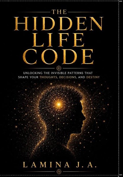 THE HIDDEN LIFE CODE, Lamina J. A. - Paperback - 9798198201071