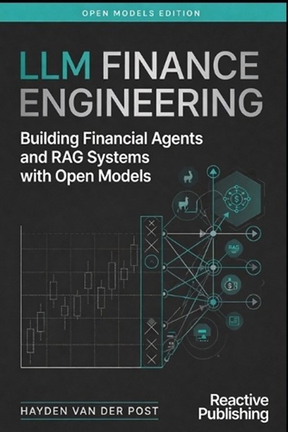 LLM Finance Engineering, Hayden Van Der Post - Paperback - 9798198343306