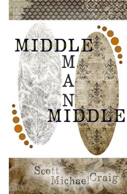 Middlemanmiddle, Scott Michael Craig - Paperback - 9798198346635