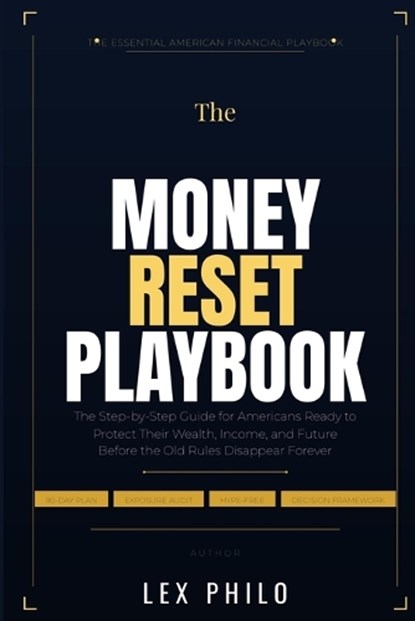 The Money Reset Playbook, Lex Philo - Paperback - 9798198493476