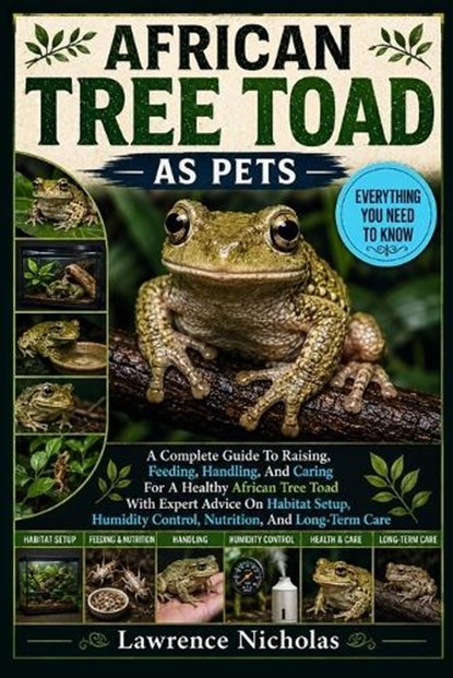 African Tree Toad as Pets, Lawrence Nicholas - Paperback - 9798198630963