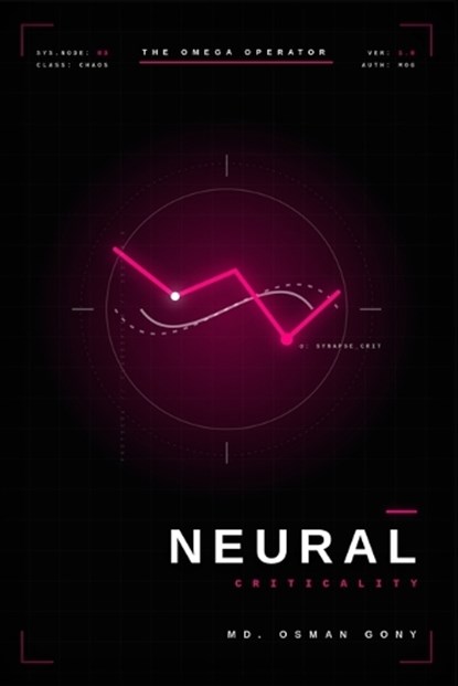 Neural Criticality, MD Osman Gony - Paperback - 9798198635135