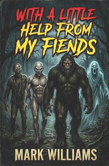 With A Little Help From My Fiends, Mark Williams - Paperback - 9798198636613