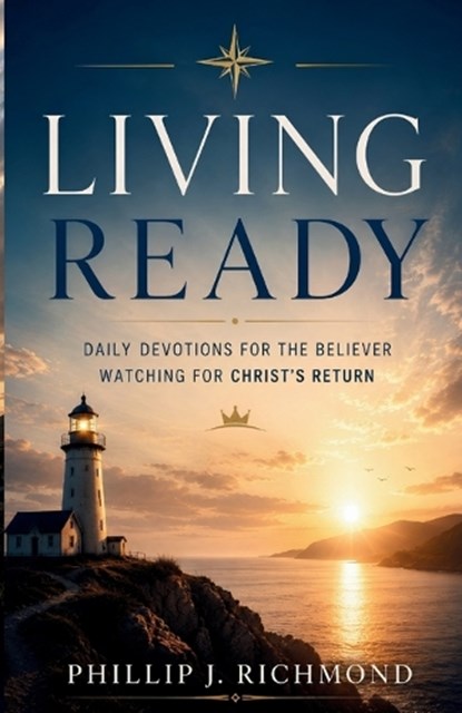 Living Ready, Phillip J Richmond - Paperback - 9798198638129