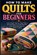 How To Make Quilts For Beginners, Greta Quincy - Paperback - 9798198654723
