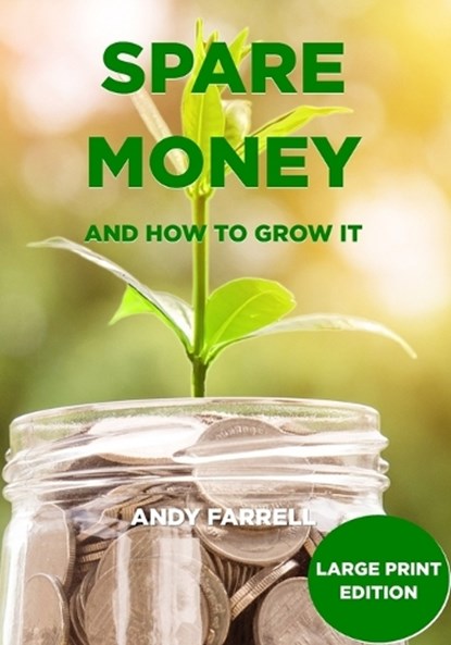 Spare Money - large print edition, Andy Farrell - Paperback - 9798198697089