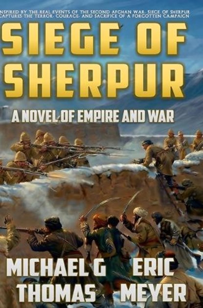 Siege of Sherpur, Eric Meyer ; Michael G Thomas - Paperback - 9798198702332