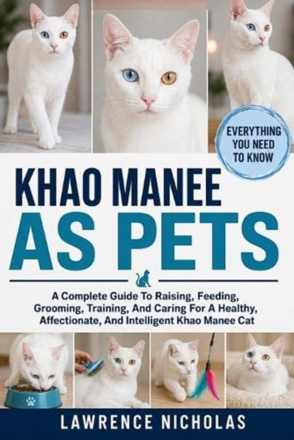 Khao Manee as Pets, Lawrence Nicholas - Paperback - 9798198741201