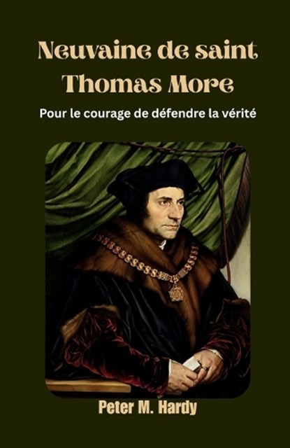 Neuvaine de saint Thomas More, Peter M Hardy - Paperback - 9798198776197