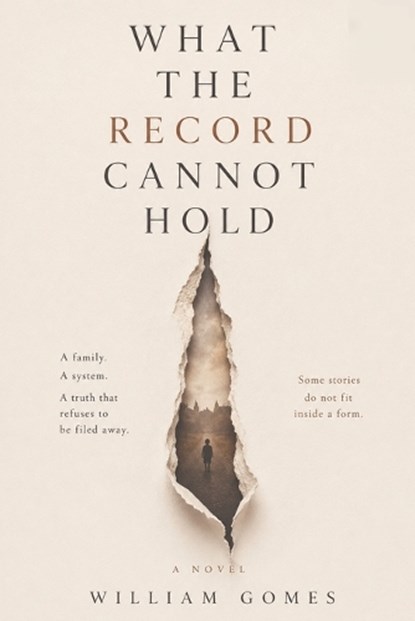 What the Record Cannot Hold, William Gomes - Paperback - 9798198810952