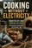 Cooking Without Electricity, V Rhea - Paperback - 9798198822344