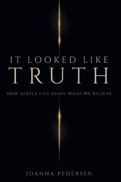 It Looked Like Truth, Joanna Pedersen - Paperback - 9798198970403