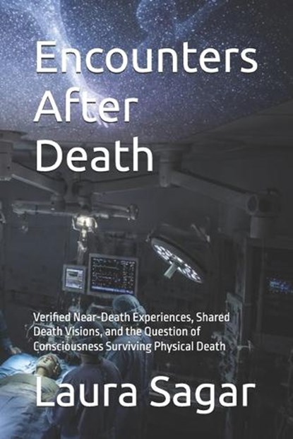 Encounters After Death, Laura Sagar - Paperback - 9798199001281