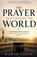 The Prayer That Changed the World, Wahab Uddin - Paperback - 9798199147996