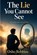 The Lie You Cannot See, Osho Robbins - Paperback - 9798199557573