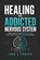 Healing the Addicted Nervous System, Joan J Cooper - Paperback - 9798199575416