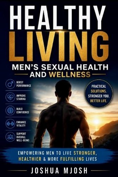 Healthy Living, Joshua Mjosh - Paperback - 9798199669092