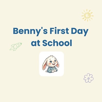 Benny's First Day at School, Big Yu - Paperback - 9798199703079