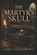 The Martyr's Skull, Camilo Castelo Branco - Paperback - 9798199751940