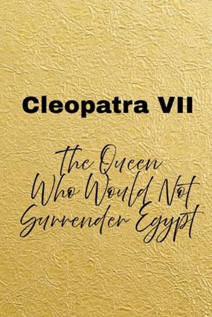 Cleopatra VII, Nichole Muir - Paperback - 9798199790437