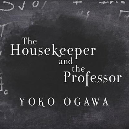 The Housekeeper and the Professor Lib/E, Yoko Ogawa - AVM - 9798200064922