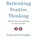Rethinking Positive Thinking, Gabriele Oettingen - AVM - 9798200617838