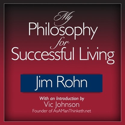 MY PHILOSOPHY FOR SUCCESSFUL D, Jim Rohn - AVM - 9798200639298