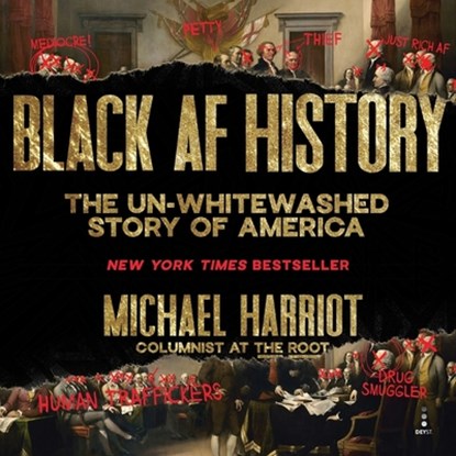 Black AF History: The Un-Whitewashed Story of America, Michael Harriot - AVM - 9798200736225