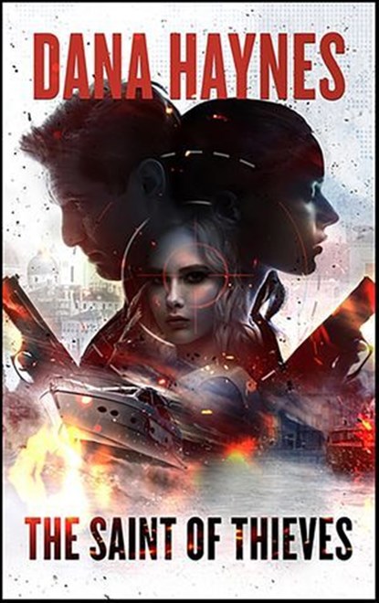 The Saint of Thieves, Dana Haynes - Ebook - 9798200793235